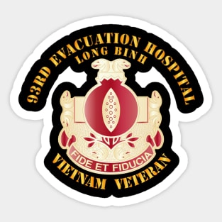 93rd Evacuation Hospital - Vietnam Vet Sticker